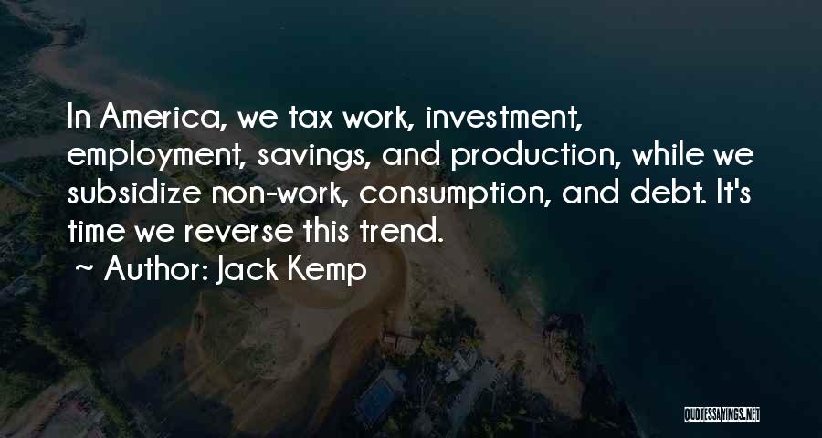 Time And Investment Quotes By Jack Kemp