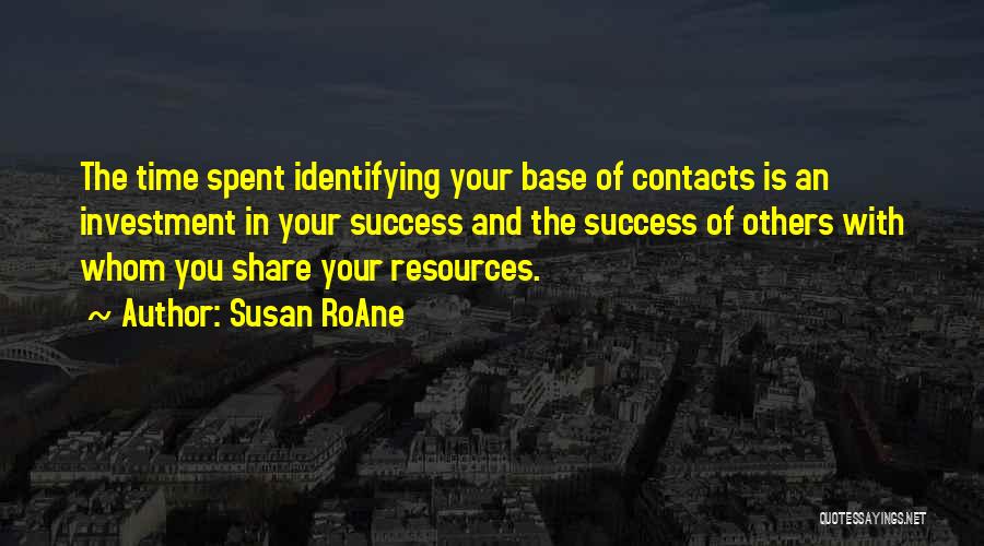 Time And Investment Quotes By Susan RoAne