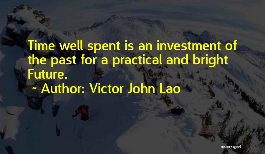 Time And Investment Quotes By Victor John Lao