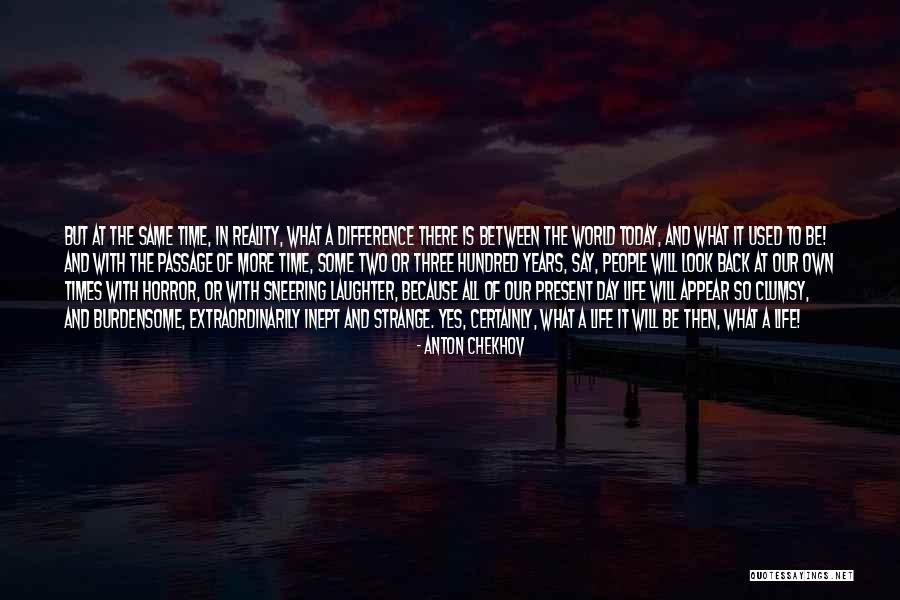 Time And Laughter Quotes By Anton Chekhov Time And Laughter Quotes By Anton Chekhov