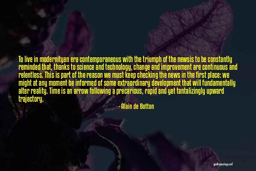 Time And Life Change Quotes By Alain De Botton