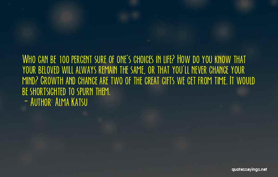 Time And Life Change Quotes By Alma Katsu