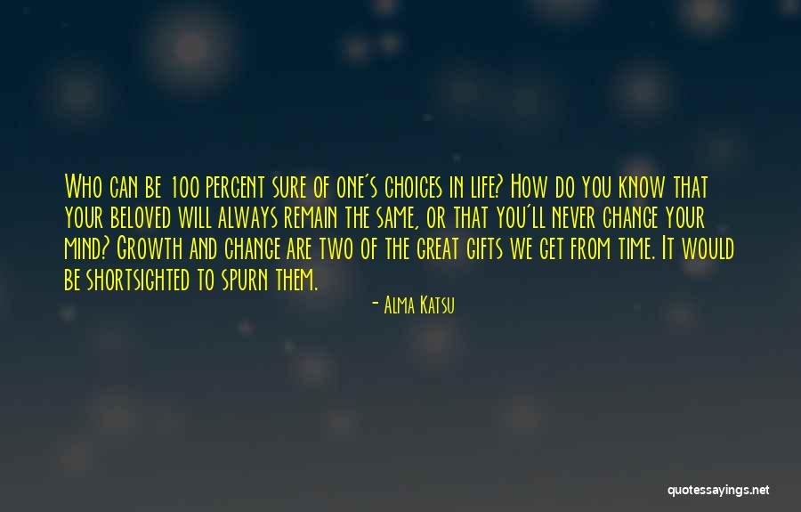 Time And Life Change Quotes By Alma Katsu