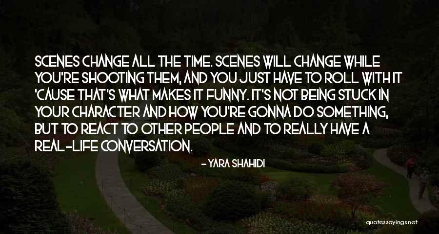 Time And Life Change Quotes By Yara Shahidi