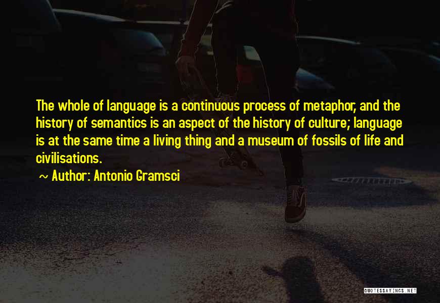 Time And Living Life Quotes By Antonio Gramsci