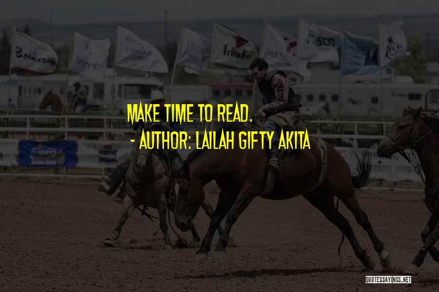 Time And Living Life Quotes By Lailah Gifty Akita