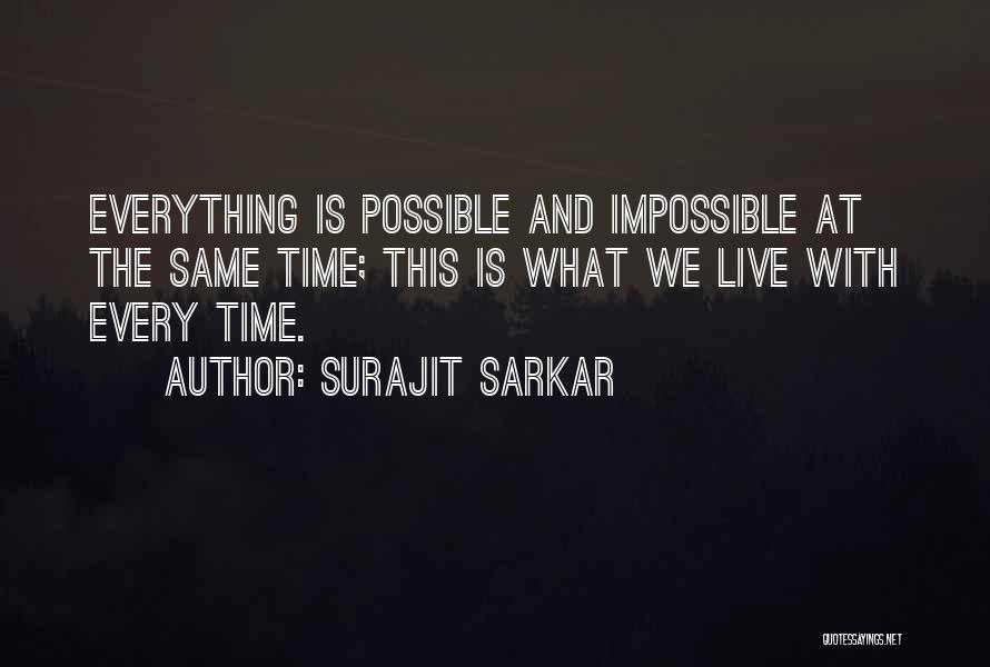 Time And Living Life Quotes By Surajit Sarkar