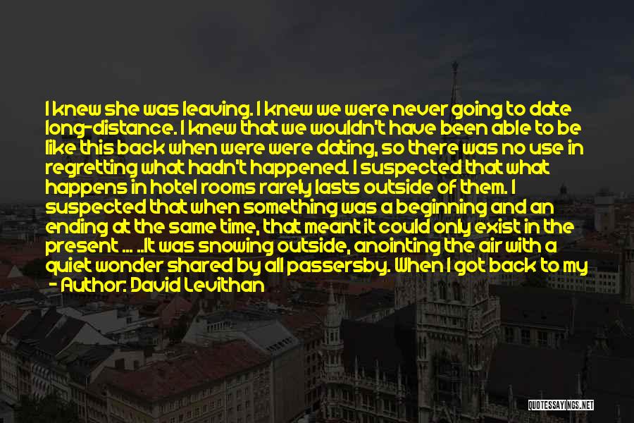 Time And Long Distance Quotes By David Levithan