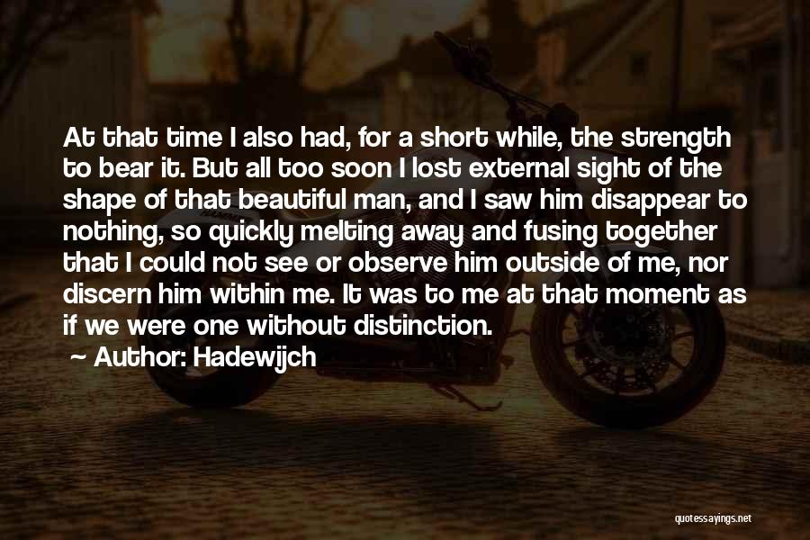 Time And Lost Love Quotes By Hadewijch