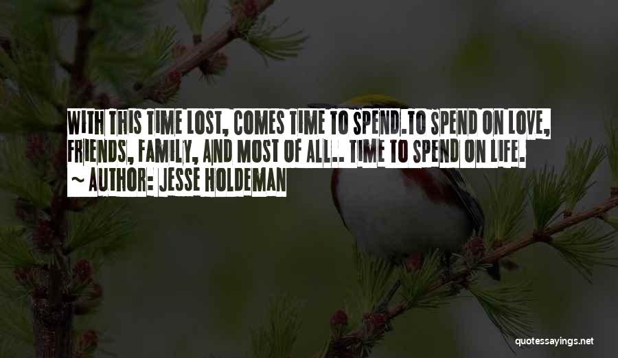 Time And Lost Love Quotes By Jesse Holdeman