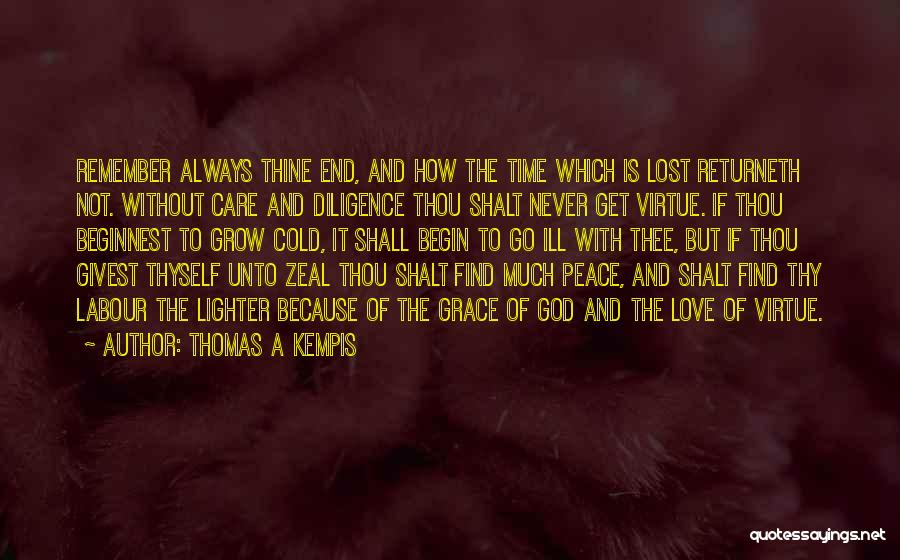 Time And Lost Love Quotes By Thomas A Kempis