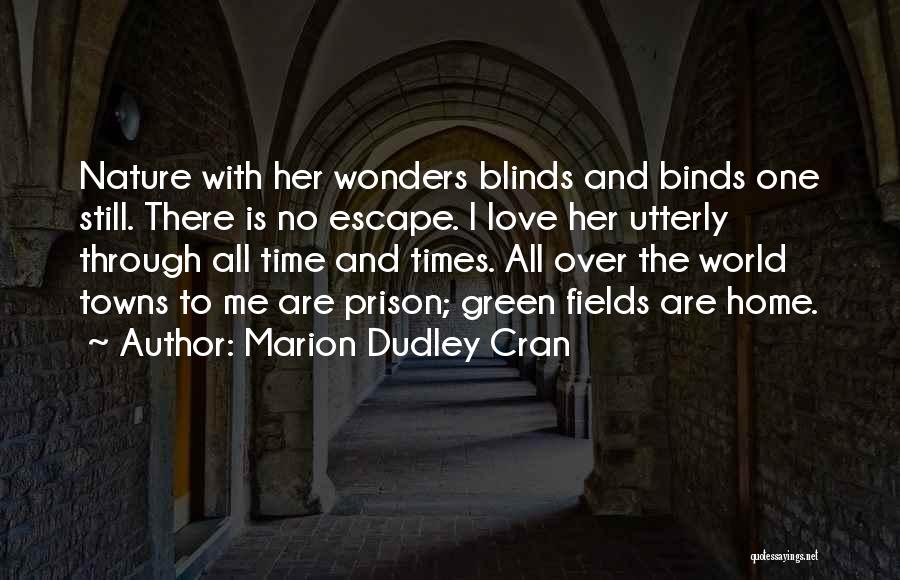 Time And Love Quotes By Marion Dudley Cran