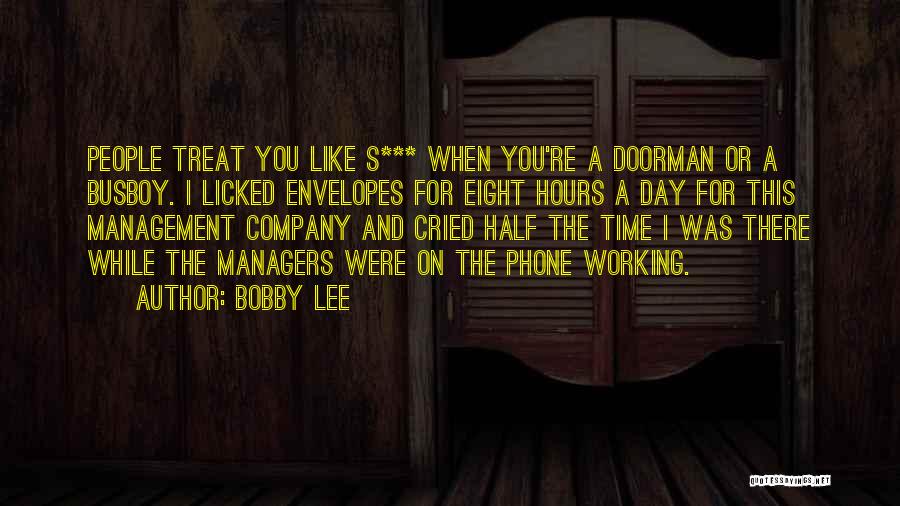 Time And Management Quotes By Bobby Lee