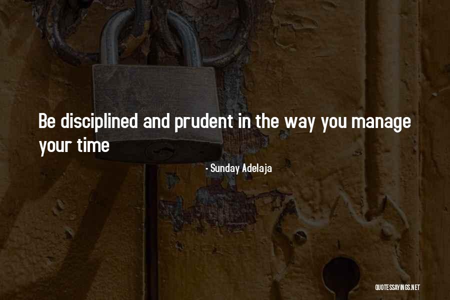 Time And Management Quotes By Sunday Adelaja