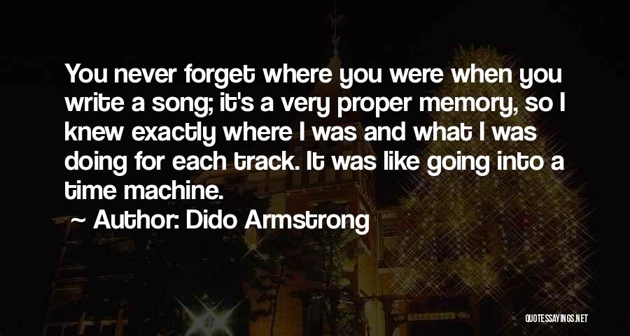 Time And Memories Quotes By Dido Armstrong