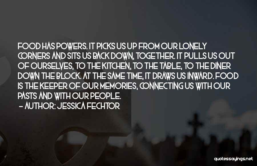Time And Memories Quotes By Jessica Fechtor
