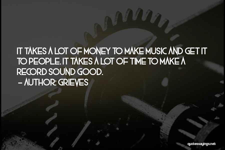 Time And Money Quotes By Grieves