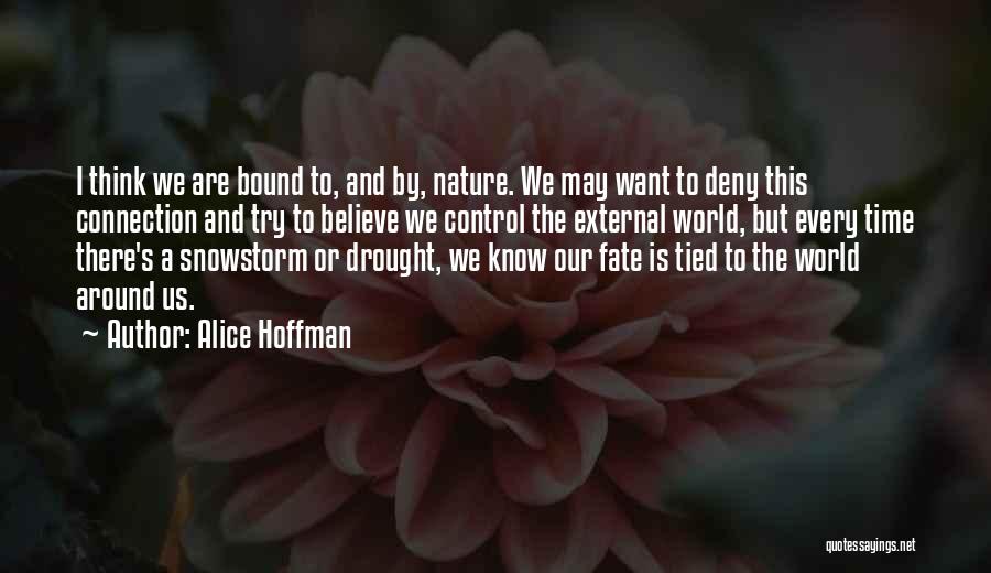 Time And Nature Quotes By Alice Hoffman