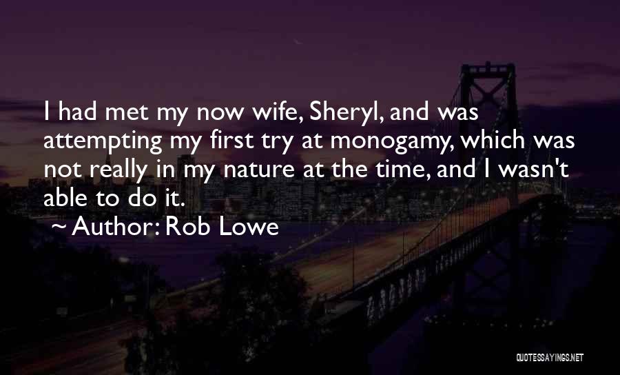 Time And Nature Quotes By Rob Lowe