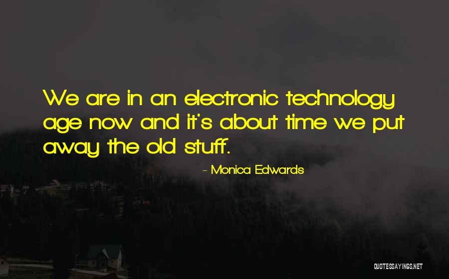 Time And Old Age Quotes By Monica Edwards