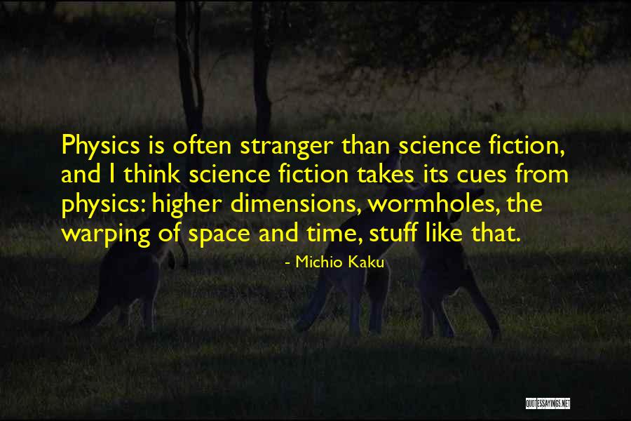Time And Physics Quotes By Michio Kaku Time And Physics Quotes By Michio Kaku