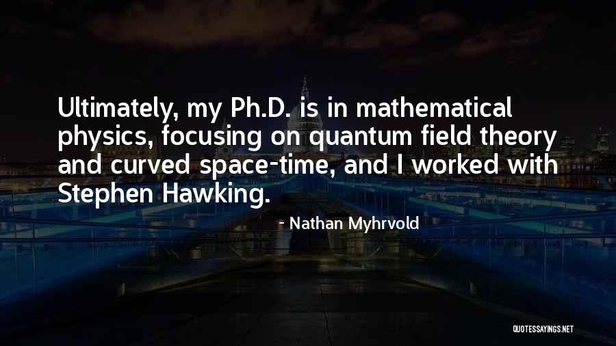 Time And Physics Quotes By Nathan Myhrvold Time And Physics Quotes By Nathan Myhrvold