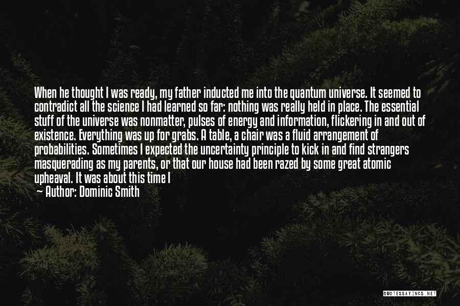 Time And Place For Everything Quotes By Dominic Smith