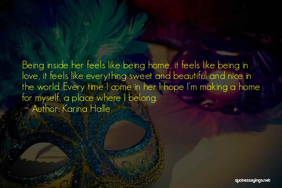Time And Place For Everything Quotes By Karina Halle