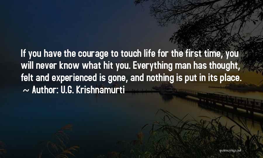 Time And Place For Everything Quotes By U.G. Krishnamurti