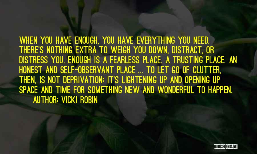 Time And Place For Everything Quotes By Vicki Robin