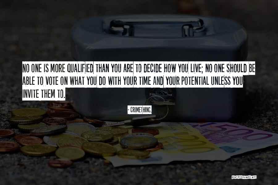 Time And Potential Quotes By CrimethInc. Time And Potential Quotes By CrimethInc.