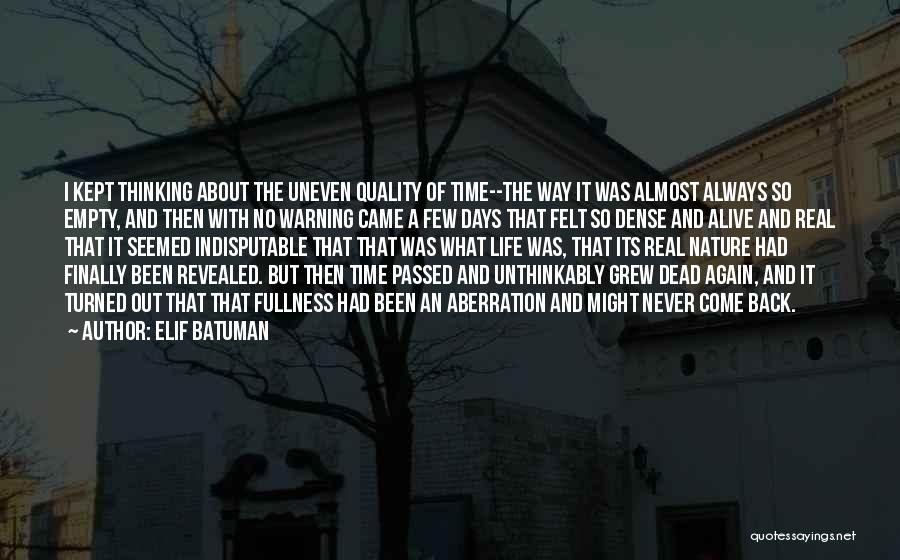 Time And Quality Quotes By Elif Batuman