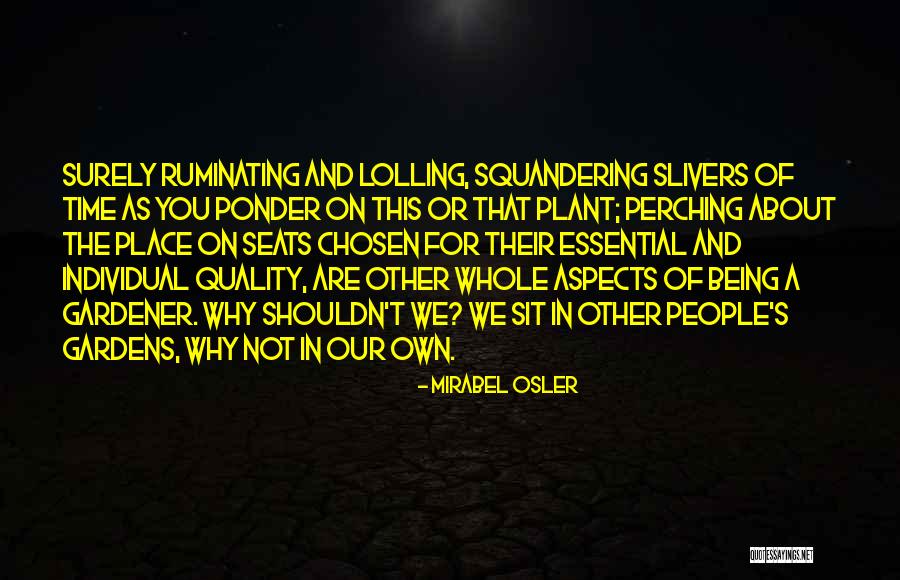 Time And Quality Quotes By Mirabel Osler Time And Quality Quotes By Mirabel Osler