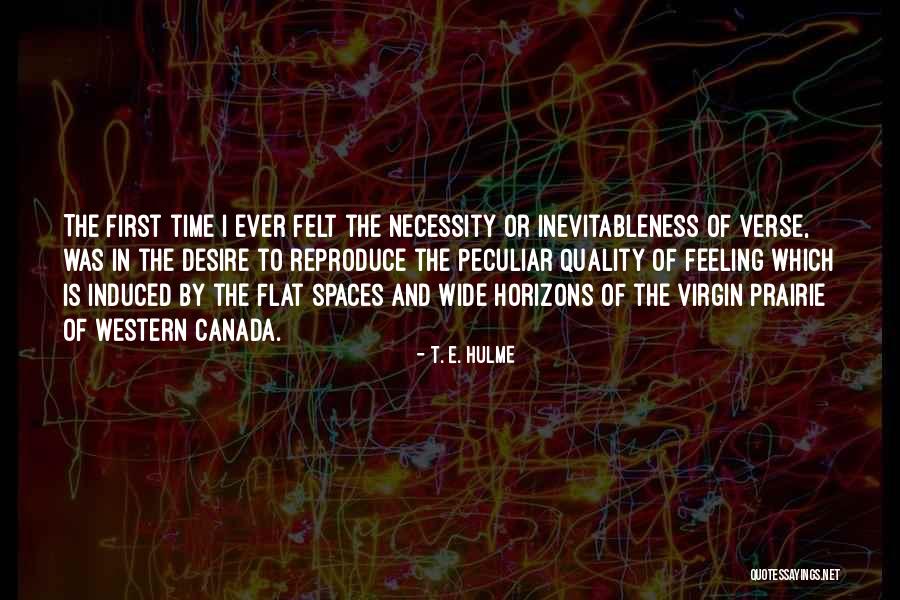 Time And Quality Quotes By T. E. Hulme Time And Quality Quotes By T. E. Hulme