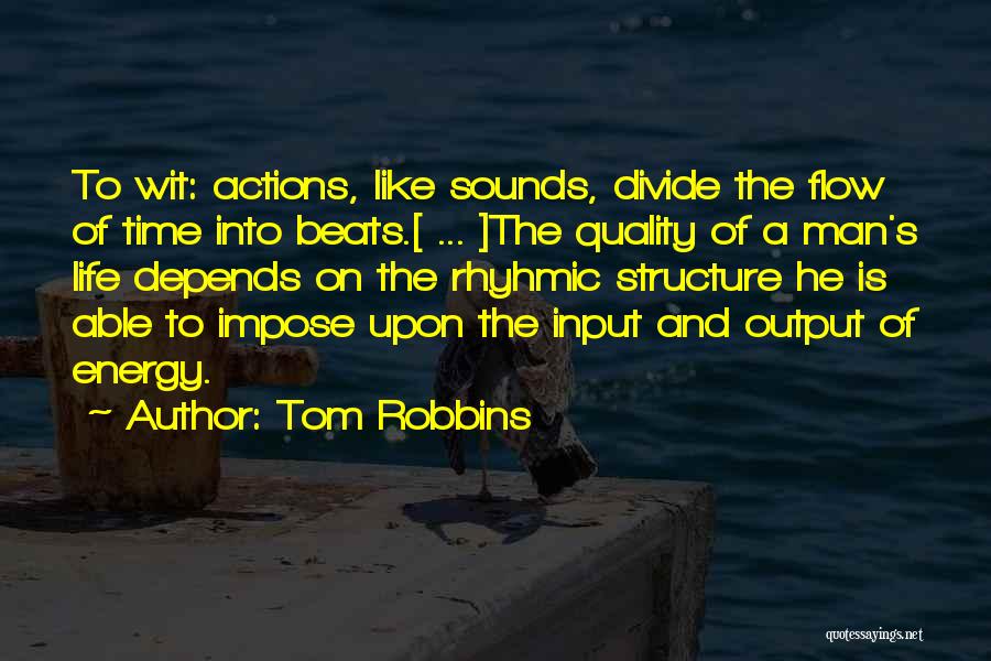 Time And Quality Quotes By Tom Robbins