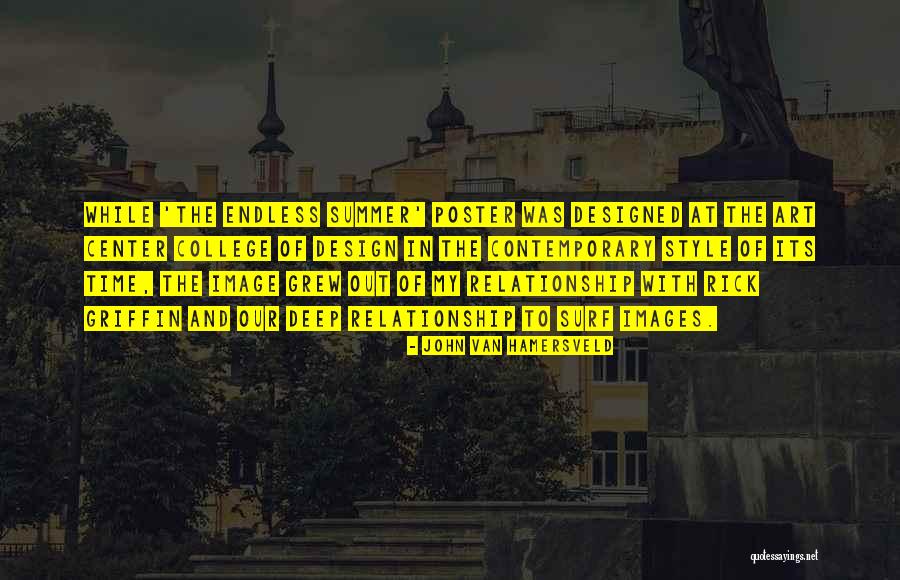 Time And Relationship Quotes By John Van Hamersveld Time And Relationship Quotes By John Van Hamersveld
