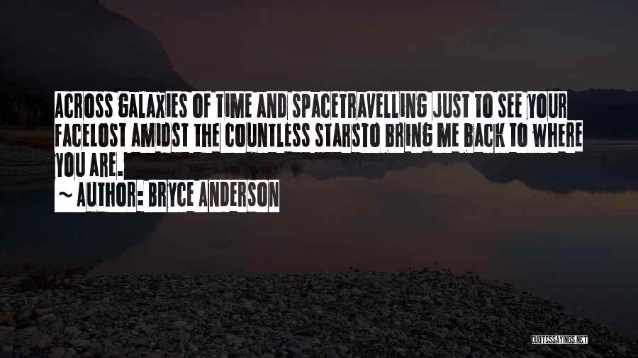 Time And Space Love Quotes By Bryce Anderson