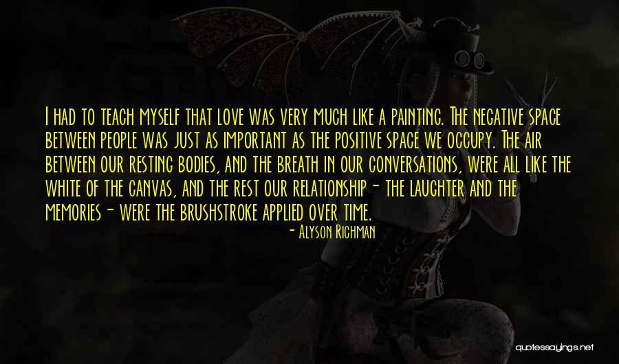Time And Space Relationship Quotes By Alyson Richman Time And Space Relationship Quotes By Alyson Richman