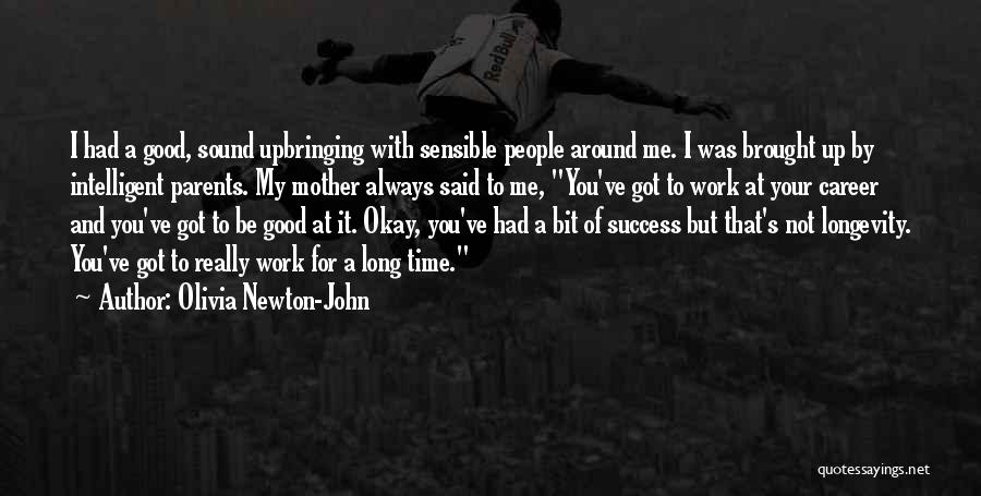 Time And Success Quotes By Olivia Newton-John