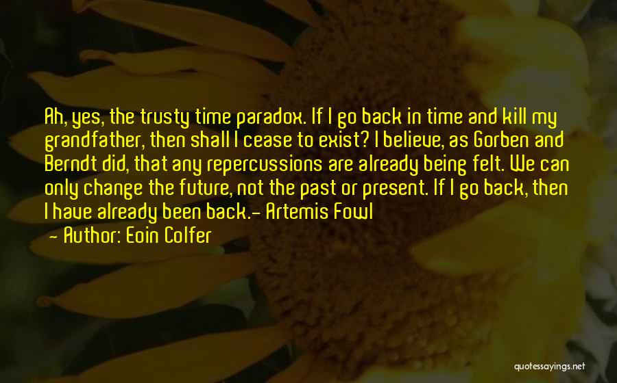 Time And The Past Quotes By Eoin Colfer