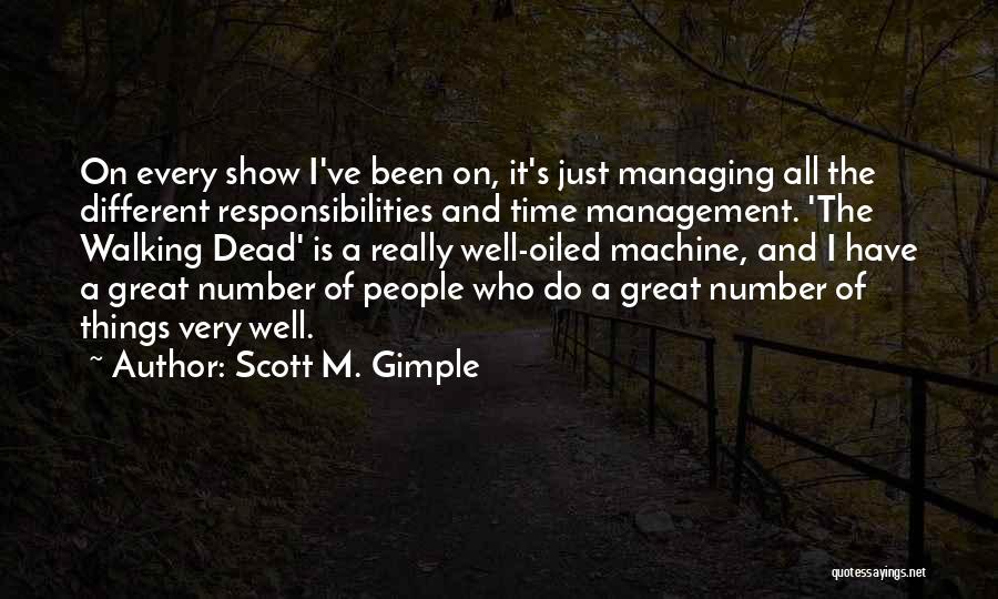 Time And Time Management Quotes By Scott M. Gimple