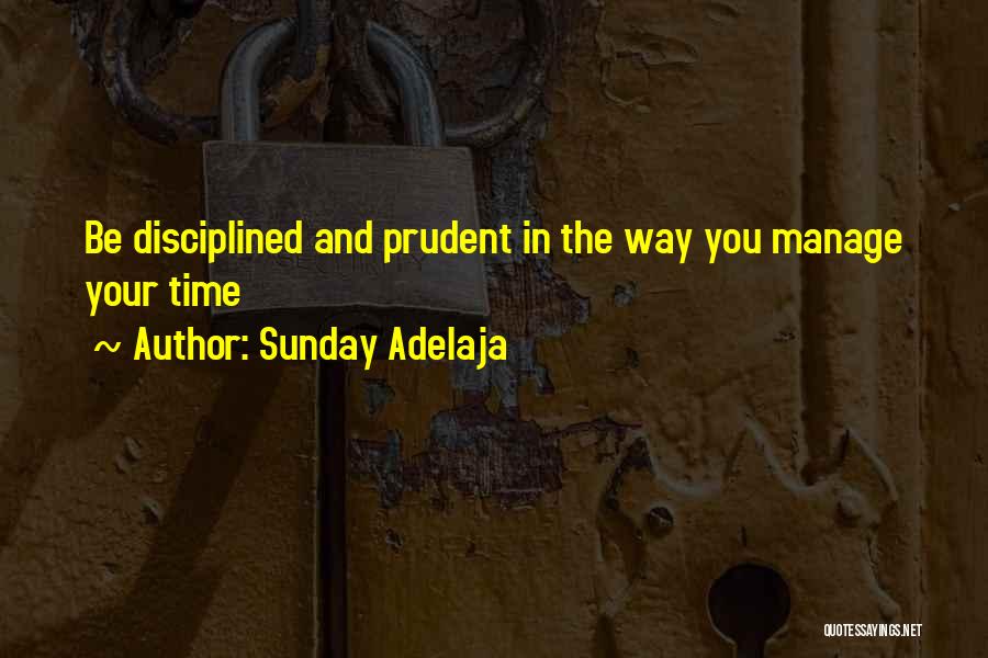 Time And Time Management Quotes By Sunday Adelaja