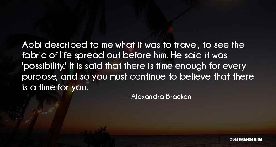 Time And Travel Quotes By Alexandra Bracken Time And Travel Quotes By Alexandra Bracken