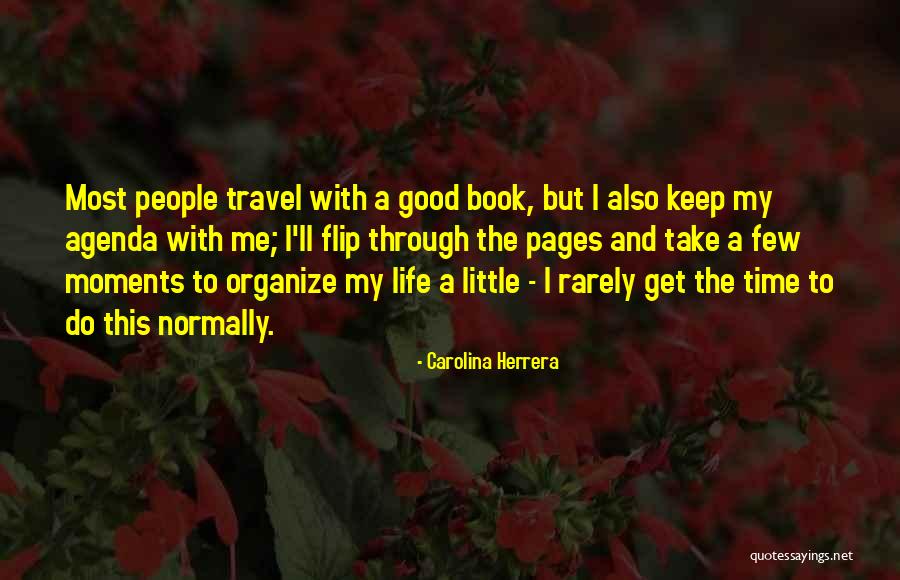 Time And Travel Quotes By Carolina Herrera Time And Travel Quotes By Carolina Herrera