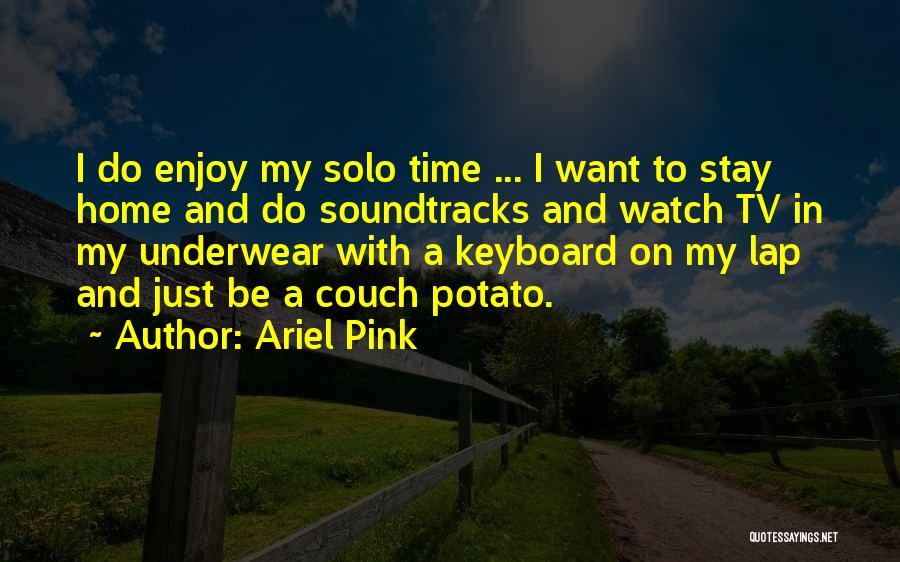 Time And Watches Quotes By Ariel Pink