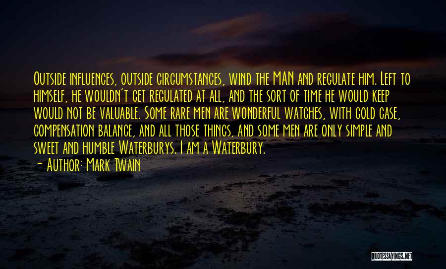 Time And Watches Quotes By Mark Twain
