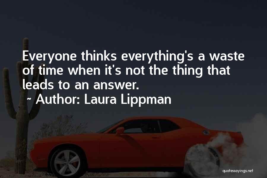 Time Answer Quotes By Laura Lippman