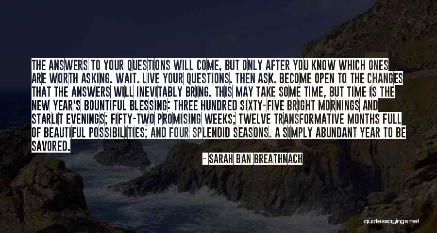 Time Answers Quotes By Sarah Ban Breathnach Time Answers Quotes By Sarah Ban Breathnach