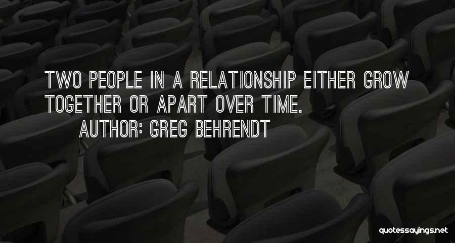 Time Apart In A Relationship Quotes By Greg Behrendt