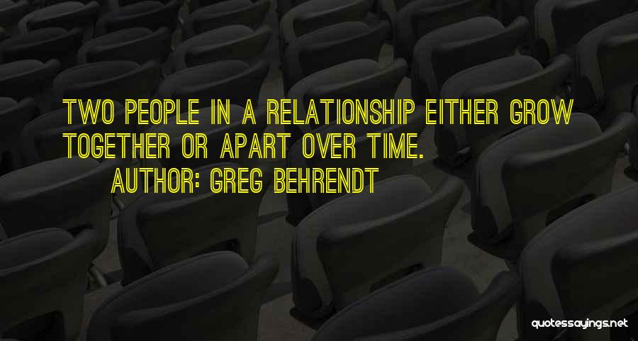 Time Apart In Relationship Quotes By Greg Behrendt